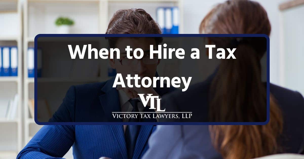 When to Hire a Tax Attorney