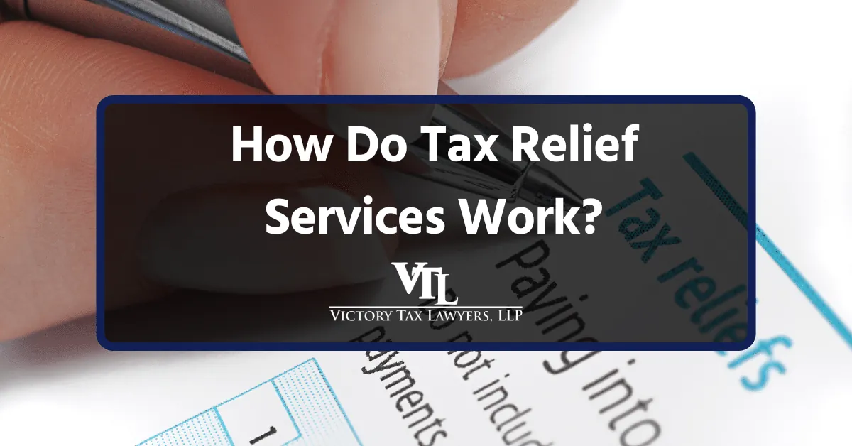 How Do Tax Relief Services Work?