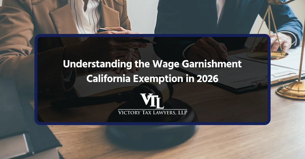 Understanding the Wage Garnishment California Exemption in 2026