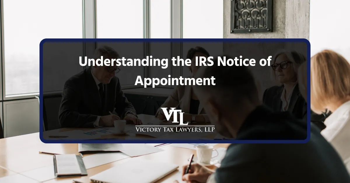 Understanding the IRS Notice of Appointment