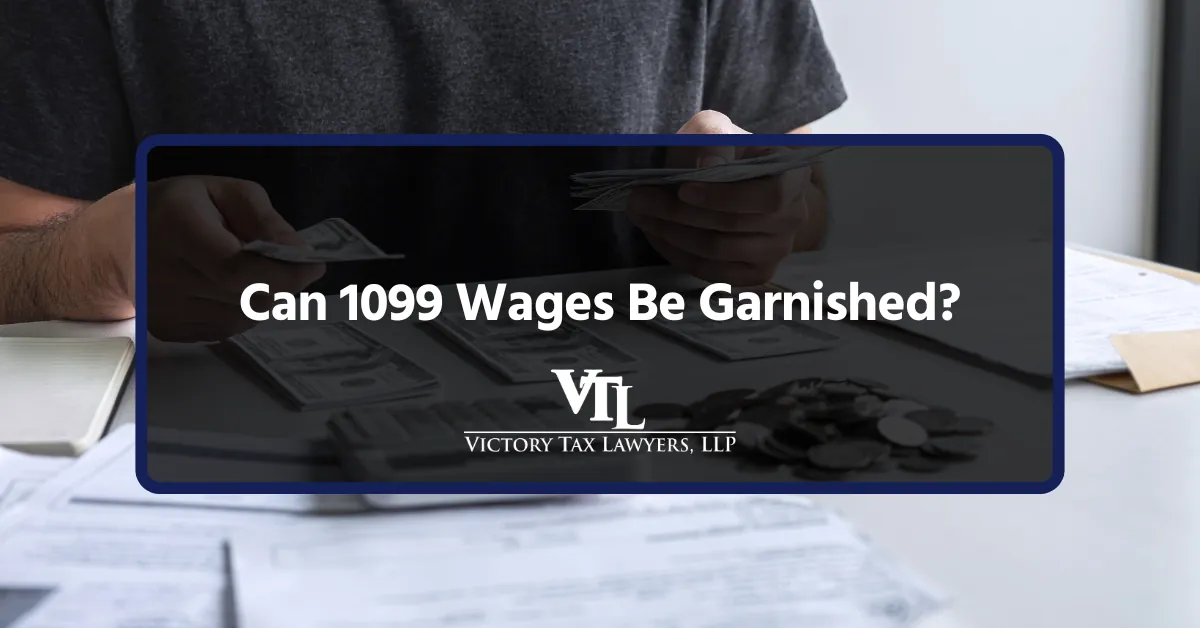 Can 1099 Wages Be Garnished?