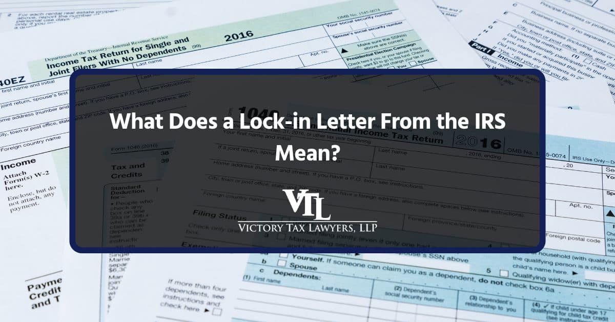 What Does a Lock-in Letter From the IRS Mean?
