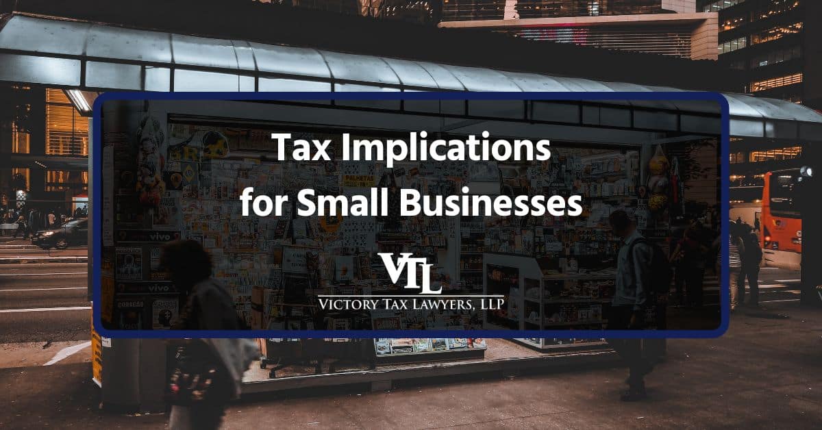 Tax Implications for Small Businesses