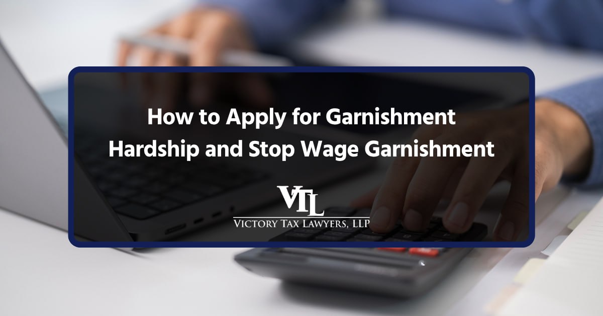 How to Apply for Garnishment Hardship and Stop Wage Garnishment