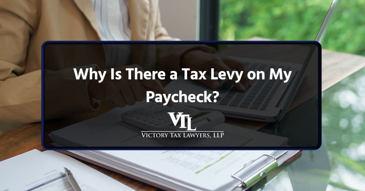 Why Is There a Tax Levy on My Paycheck?