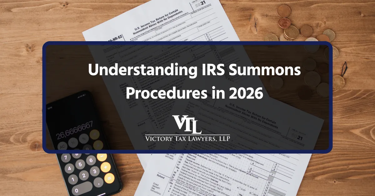 Understanding IRS Summons Procedures in 2026
