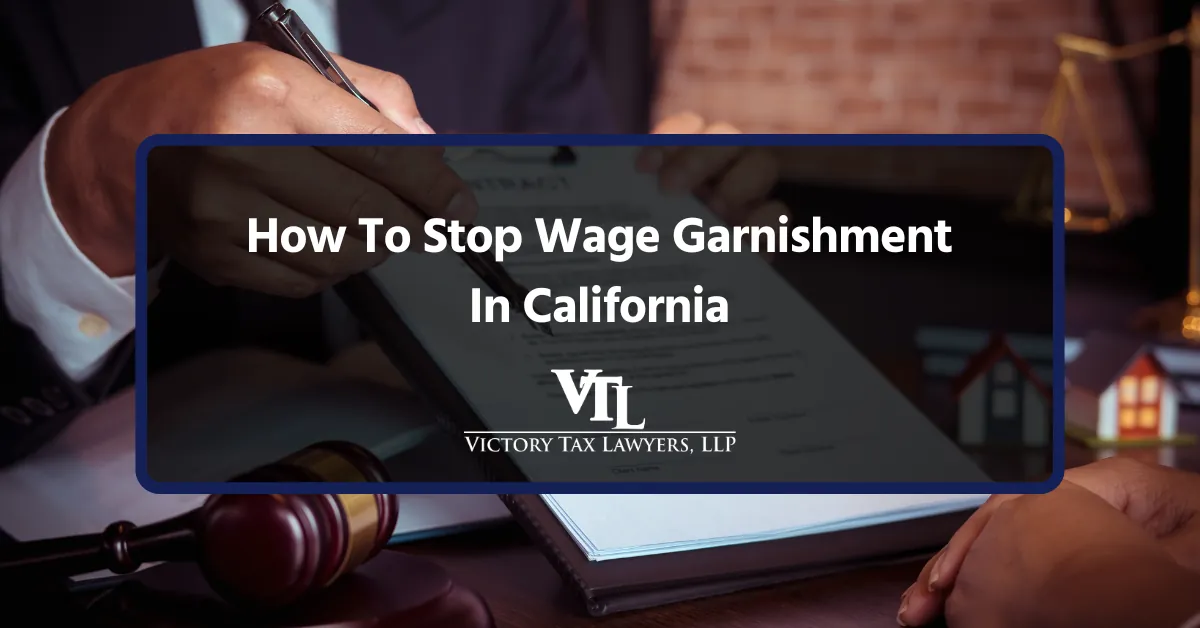 How To Stop Wage Garnishment In California