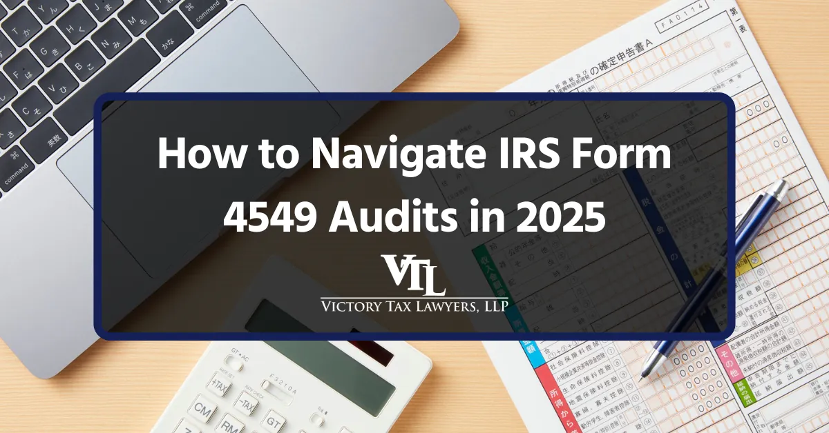 How to Navigate IRS Form 4549 Audits in 2026