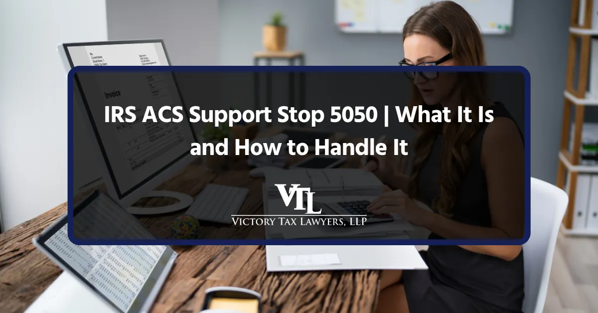 IRS ACS Support Stop 5050 | What It Is and How to Handle It