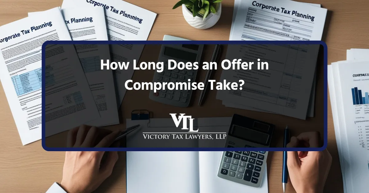 How Long Does an Offer in Compromise Take?