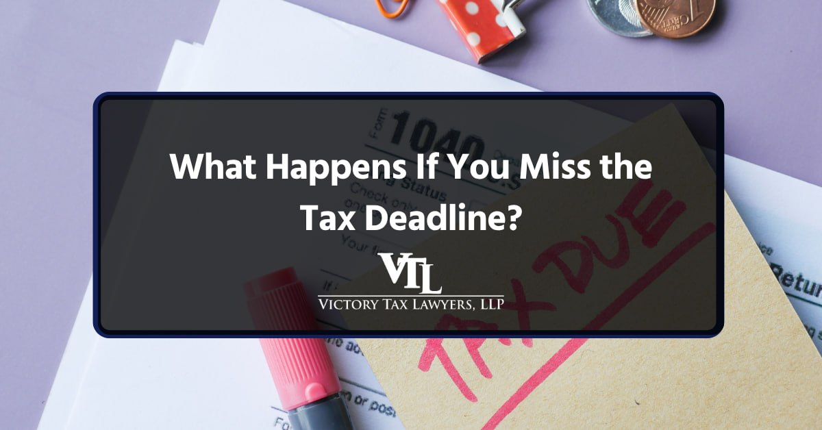 What Happens If You Miss the Tax Deadline?