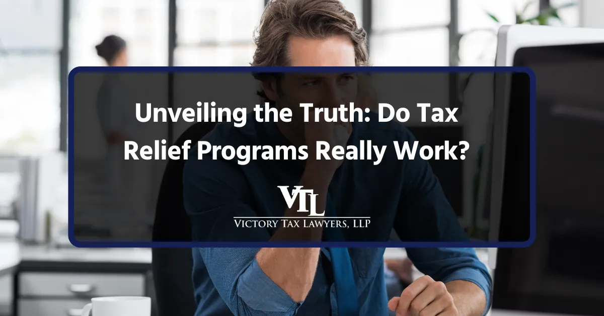 Unveiling the Truth: Do Tax Relief Programs Really Work?