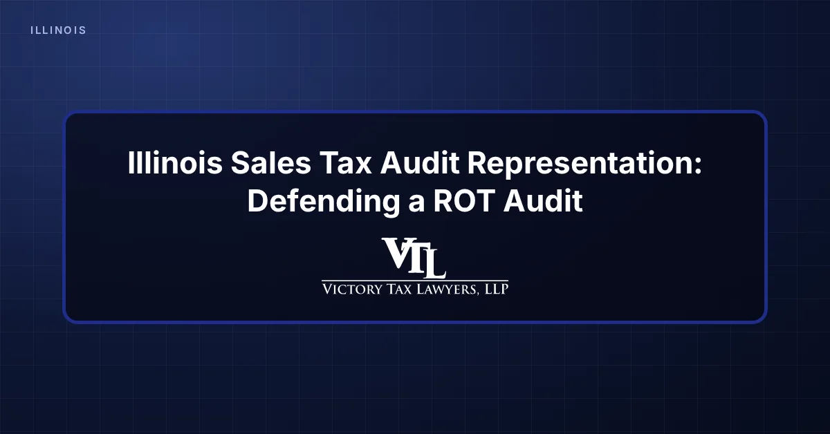 Illinois Sales Tax Audit Representation: How Do You Defend a Retailers' Occupation Tax Audit?