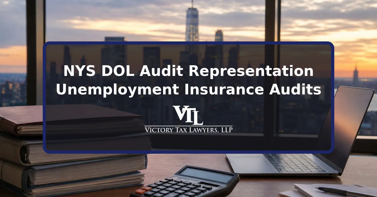 NYS DOL audit representation for New York unemployment insurance audits