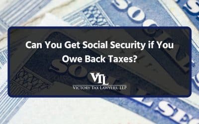Can You Get Social Security if You Owe Back Taxes?