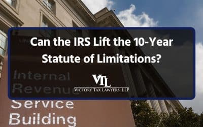 Can the IRS Lift the 10-Year Statute of Limitations? Here’s the Truth