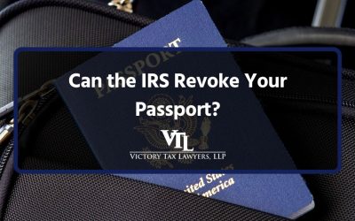 Can the IRS Revoke Your Passport?