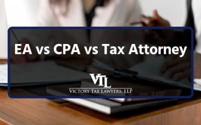 EA vs CPA vs Tax Attorney: Which One is Right for You?