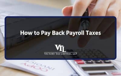 How to Pay Back Payroll Taxes