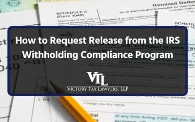 How to Request Release from the IRS Withholding Compliance Program
