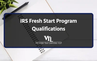 IRS Fresh Start Program Qualifications