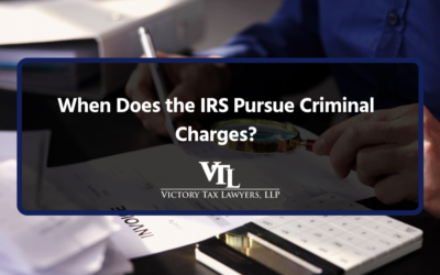 When Does the IRS Pursue Criminal Charges?