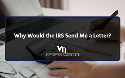 Why Would the IRS Send Me a Letter?