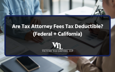 Are Tax Attorney Fees Tax Deductible? (Federal + California)