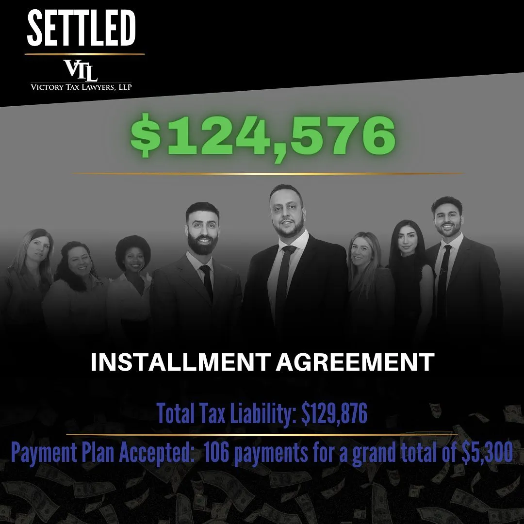Settlement Alert - installment agreement $124576 - Victory Tax Lawyers